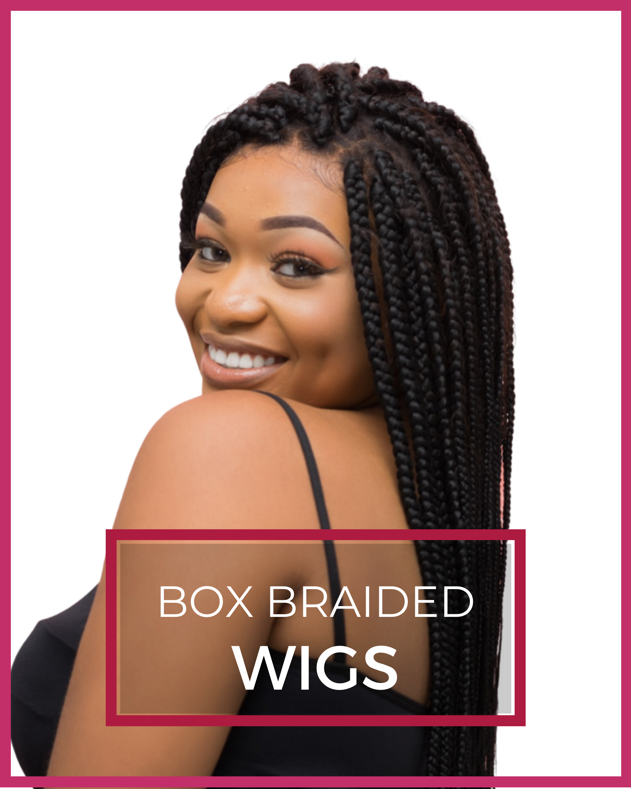 BOX BRAIDED WIGS